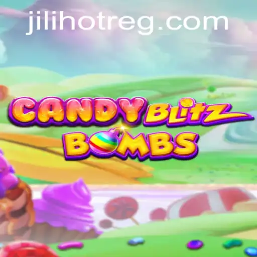 CandyBlitzBombs: The Latest Gaming Sensation Sweeping JILI HOT